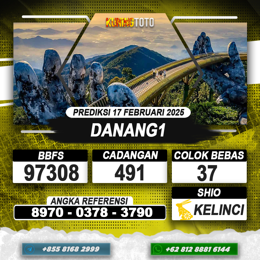 PREDIKSI DANANG1 17 FEB 2025 | PREDIKSI TOGEL KUNINGTOTO