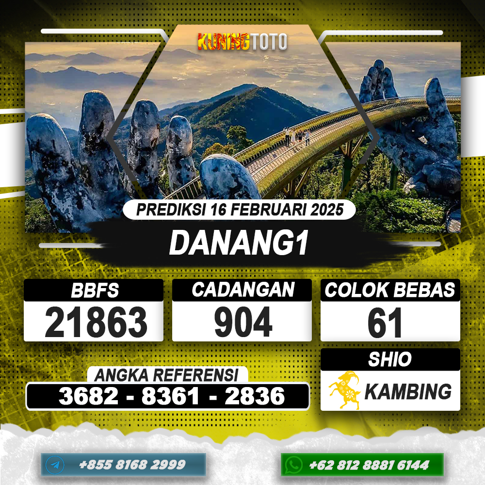 PREDIKSI DANANG1 16 FEB 2025 | PREDIKSI TOGEL KUNINGTOTO