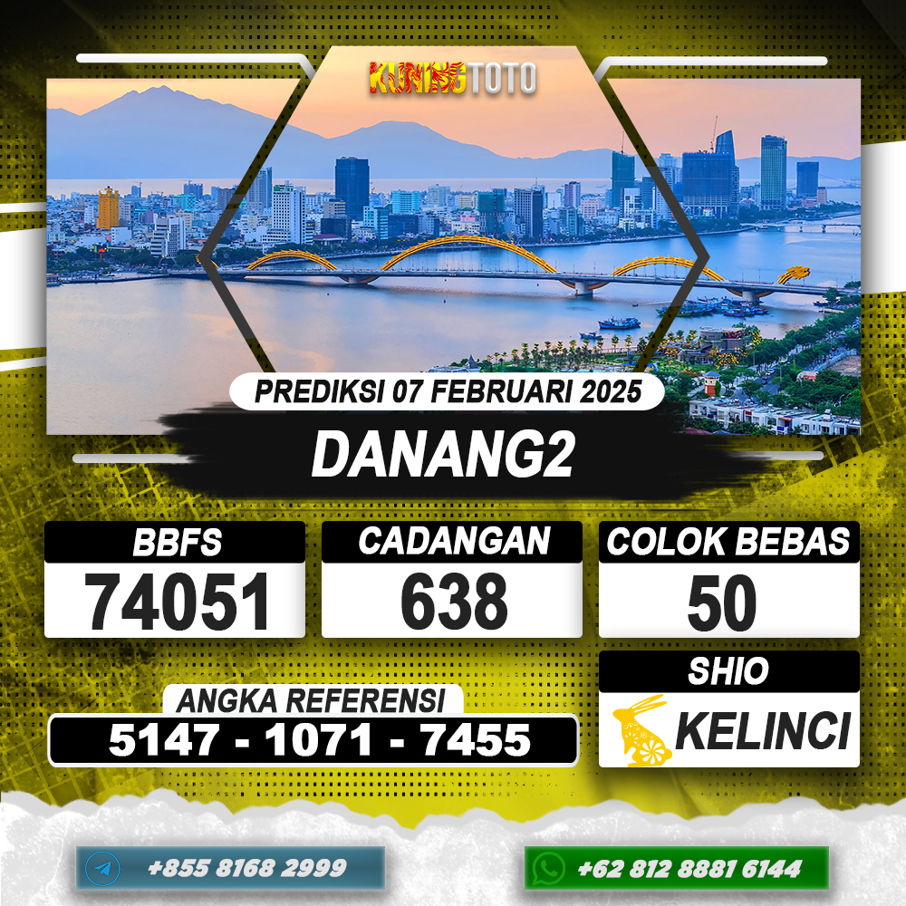 PREDIKSI DANANG2 07 FEB 2025 | PREDIKSI TOGEL KUNINGTOTO