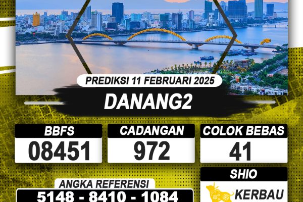 PREDIKSI DANANG2 11 FEB 2025 | PREDIKSI TOGEL KUNINGTOTO