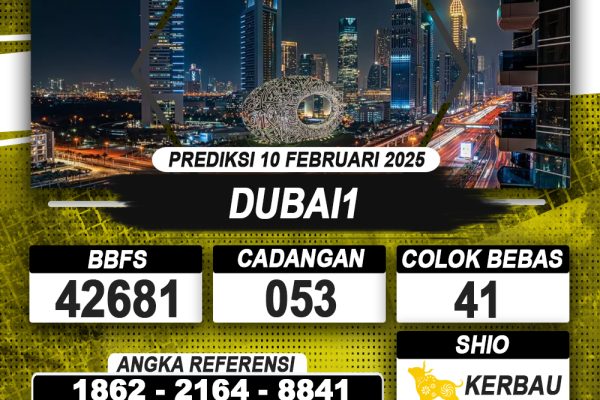 PREDIKSI DUBAI1 10 FEB 2025 | PREDIKSI TOGEL KUNINGTOTO