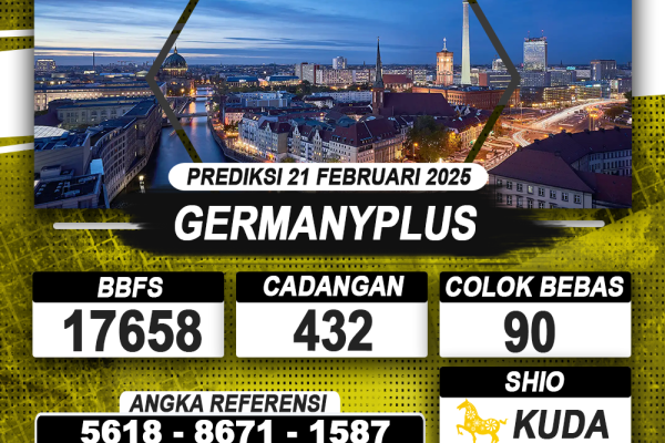 PREDIKSI GERMANYPLUS 21 FEB 2025 | PREDIKSI TOGEL KUNINGTOTO