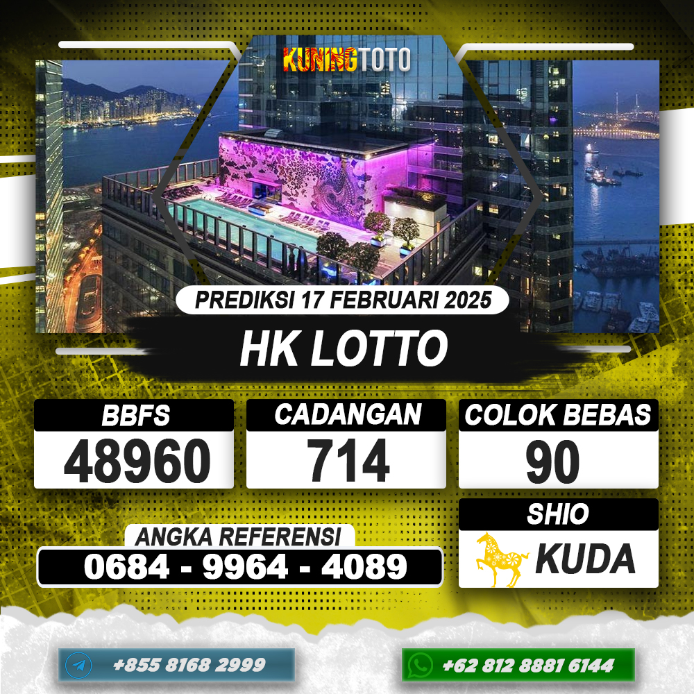 PREDIKSI HONGKONG LOTTO 17 FEB 2025 | PREDIKSI TOGEL KUNINGTOTO