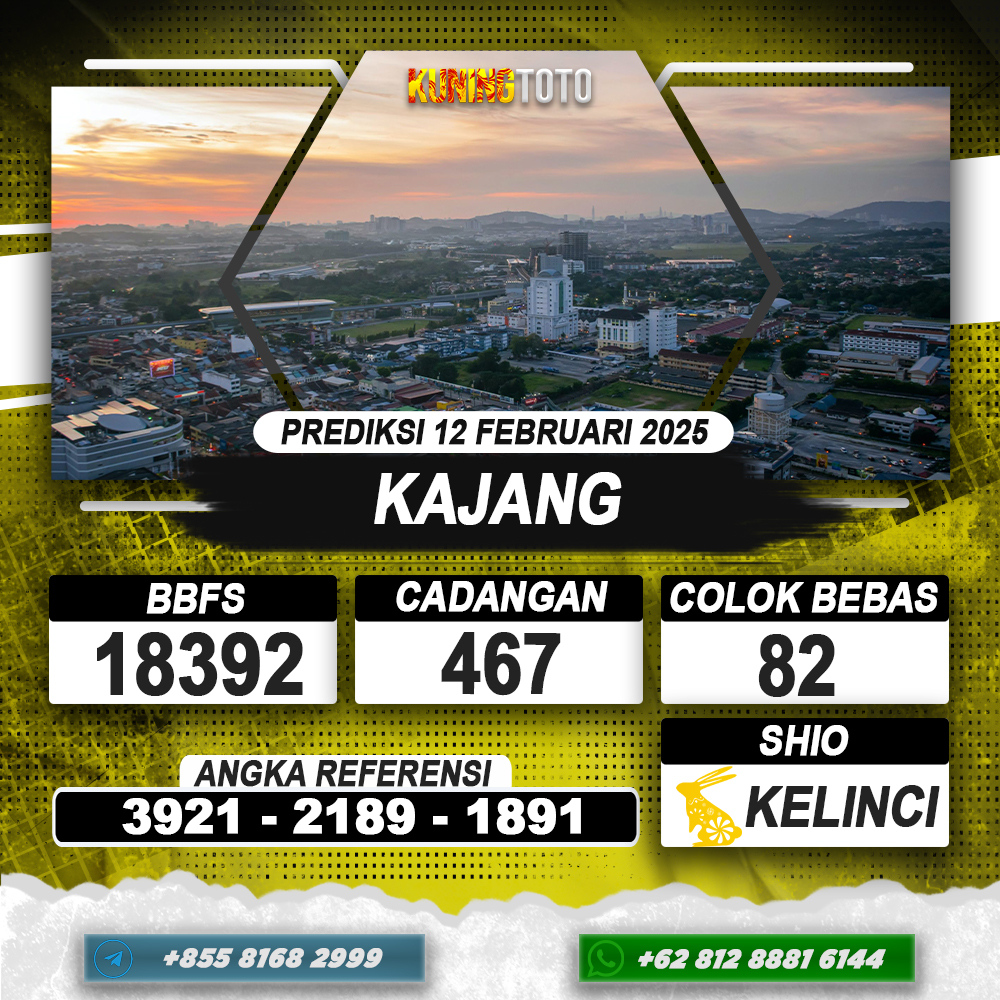 PREDIKSI KAJANG 12 FEB 2025 | PREDIKSI TOGEL KUNINGTOTO