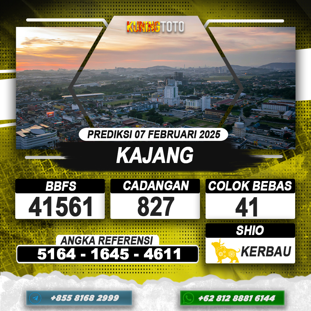 PREDIKSI KAJANG 07 FEB 2025 | PREDIKSI TOGEL KUNINGTOTO