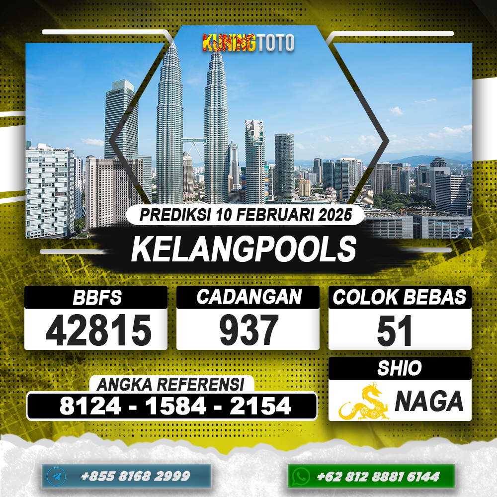 PREDIKSI KELANGPOOLS 10 FEB 2025 | PREDIKSI TOGEL KUNINGTOTO