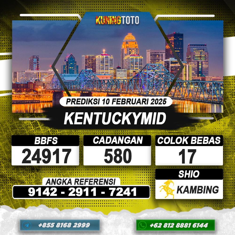 PREDIKSI KENTUCKYMID 10 FEB 2025 | PREDIKSI TOGEL KUNINGTOTO