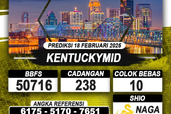 PREDIKSI KENTUCKYMID 18 FEB 2025 | PREDIKSI TOGEL KUNINGTOTO