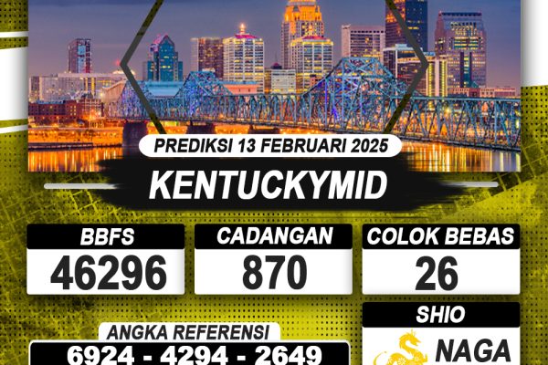 PREDIKSI KENTUCKYMID 13 FEB 2025 | PREDIKSI TOGEL KUNINGTOTO