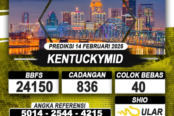 PREDIKSI KENTUCKYMID 14 FEB 2025 | PREDIKSI TOGEL KUNINGTOTO