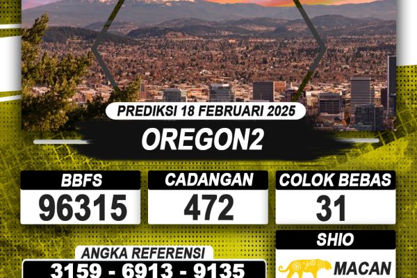 PREDIKSI OREGON2 18 FEB 2025 | PREDIKSI TOGEL KUNINGTOTO