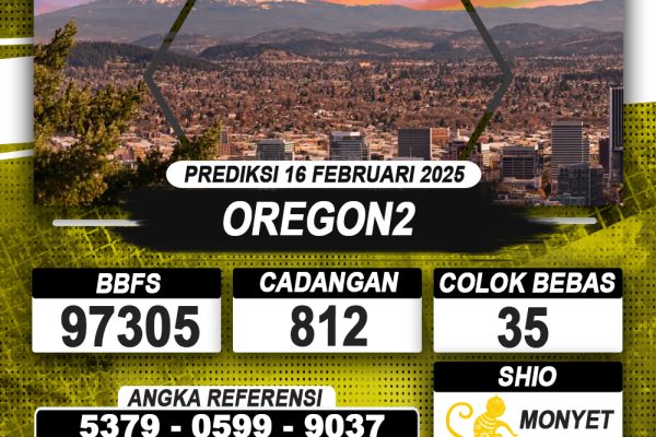 PREDIKSI OREGON2 16 FEB 2025 | PREDIKSI TOGEL KUNINGTOTO