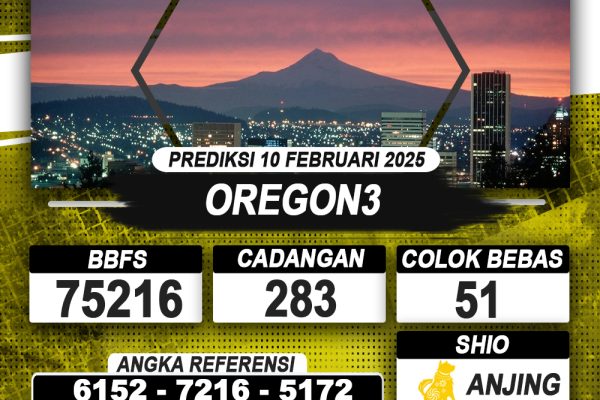 PREDIKSI OREGON3 10 FEB 2025 | PREDIKSI TOGEL KUNINGTOTO