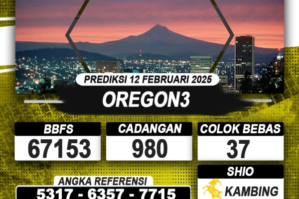 PREDIKSI OREGON3 12 FEB 2025 | PREDIKSI TOGEL KUNINGTOTO