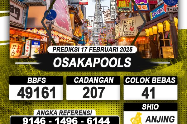 PREDIKSI OSAKAPOOLS 17 FEB 2025 | PREDIKSI TOGEL KUNINGTOTO