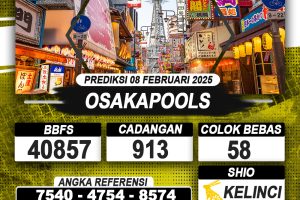 PREDIKSI OSAKAPOOLS 08 FEB 2025 | PREDIKSI TOGEL KUNINGTOTO