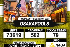 PREDIKSI OSAKAPOOLS 11 FEB 2025 | PREDIKSI TOGEL KUNINGTOTO