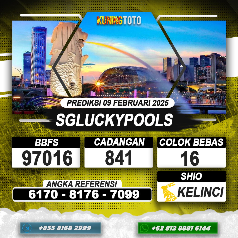 PREDIKSI SGLUCKYPOOLS 09 FEB 2025 | PREDIKSI TOGEL KUNINGTOTO