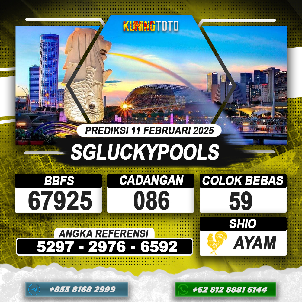 PREDIKSI SGLUCKYPOOLS 11 FEB 2025 | PREDIKSI TOGEL KUNINGTOTO