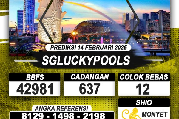 PREDIKSI SGLUCKYPOOLS 14 FEB 2025 | PREDIKSI TOGEL KUNINGTOTO