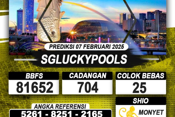 PREDIKSI SGLUCKYPOOLS 07 FEB 2025 | PREDIKSI TOGEL KUNINGTOTO