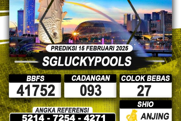 PREDIKSI SGLUCKYPOOLS 15 FEB 2025 | PREDIKSI TOGEL KUNINGTOTO