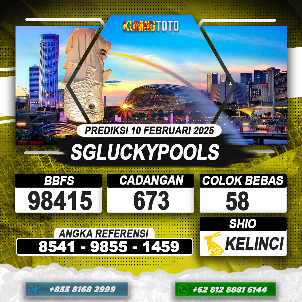 PREDIKSI SGLUCKYPOOLS 10 FEB 2025 | PREDIKSI TOGEL KUNINGTOTO