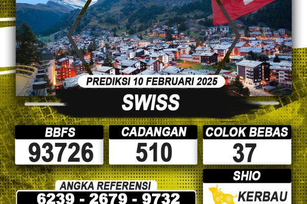 PREDIKSI SWISS 10 FEB 2025 | PREDIKSI TOGEL KUNINGTOTO