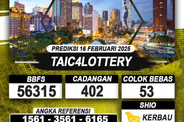 PREDIKSI TAIC4LOTTERY 16 FEB 2025 | PREDIKSI TOGEL KUNINGTOTO