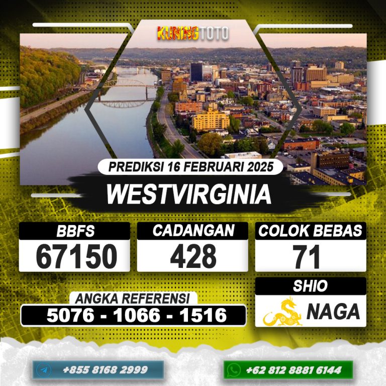 PREDIKSI WESTVIRGINIA 16 FEB 2025 | PREDIKSI TOGEL KUNINGTOTO