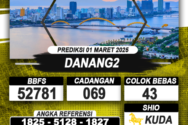 PREDIKSI DANANG2 01 MAR 2025 | PREDIKSI TOGEL KUNINGTOTO