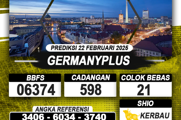 PREDIKSI GERMANYPLUS 22 FEB 2025 | PREDIKSI TOGEL KUNINGTOTO