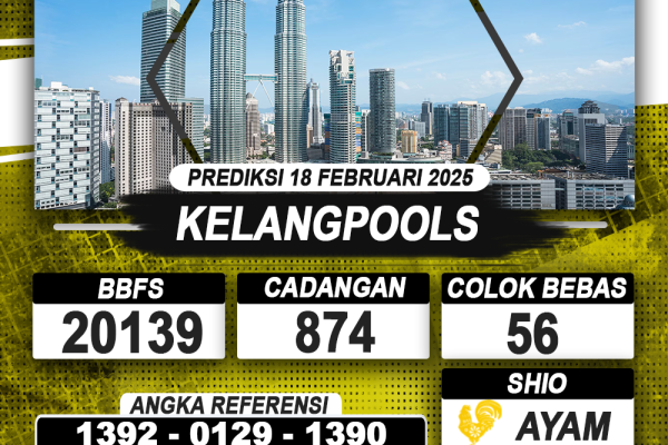 PREDIKSI KELANGPOOLS 18 FEB 2025 | PREDIKSI TOGEL KUNINGTOTO