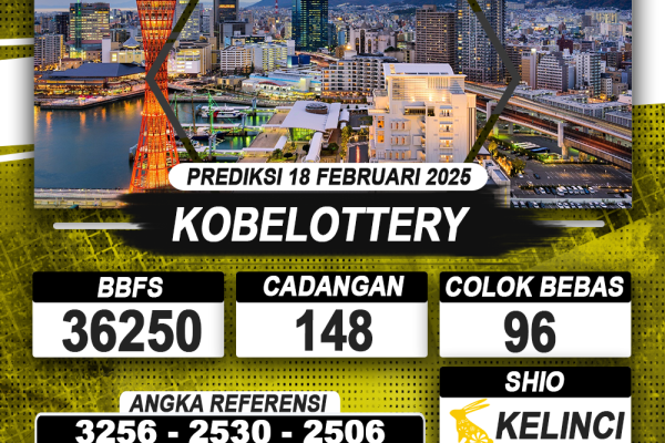 PREDIKSI KOBELOTTERY 18 FEB 2025 | PREDIKSI TOGEL KUNINGTOTO