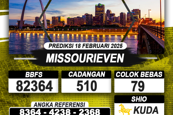 PREDIKSI MISSOURIEVEN 18 FEB 2025 | PREDIKSI TOGEL KUNINGTOTO