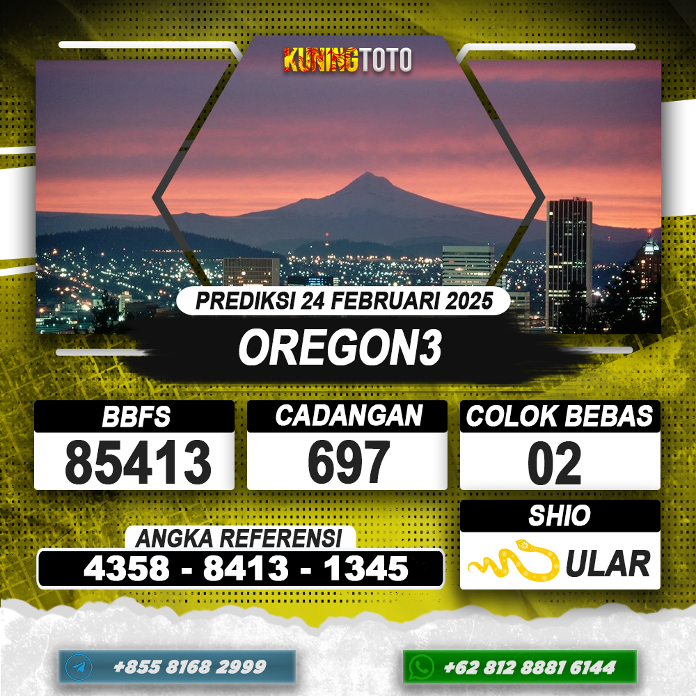 PREDIKSI OREGON3 24 FEB 2025 | PREDIKSI TOGEL KUNINGTOTO