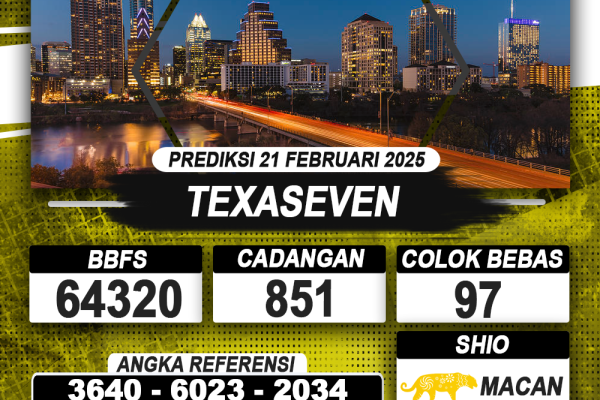 PREDIKSI TEXASEVEN 21 FEB 2025 | PREDIKSI TOGEL KUNINGTOTO