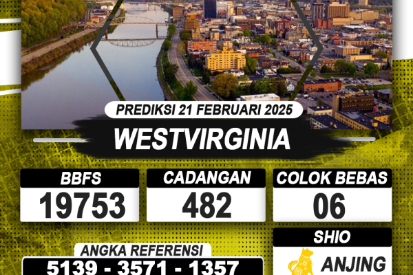 PREDIKSI WESTVIRGINIA 21 FEB 2025 | PREDIKSI TOGEL KUNINGTOTO