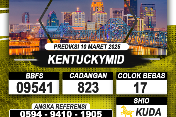 PREDIKSI KENTUCKYMID 10 MAR 2025 | PREDIKSI TOGEL KUNINGTOTO