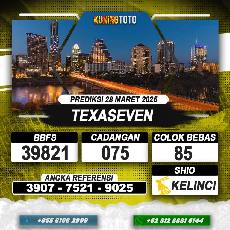 PREDIKSI TEXASEVEN 28 MAR 2025 | PREDIKSI TOGEL KUNINGTOTO