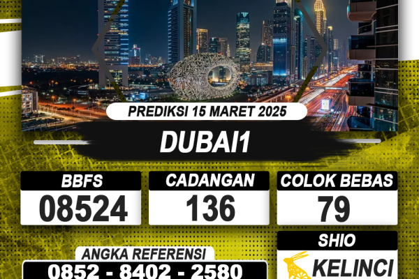 PREDIKSI DUBAI1 15 MAR 2025 | PREDIKSI TOGEL KUNINGTOTO