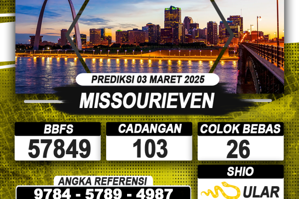 PREDIKSI MISSOURIEVEN 03 MAR 2025 | PREDIKSI TOGEL KUNINGTOTO