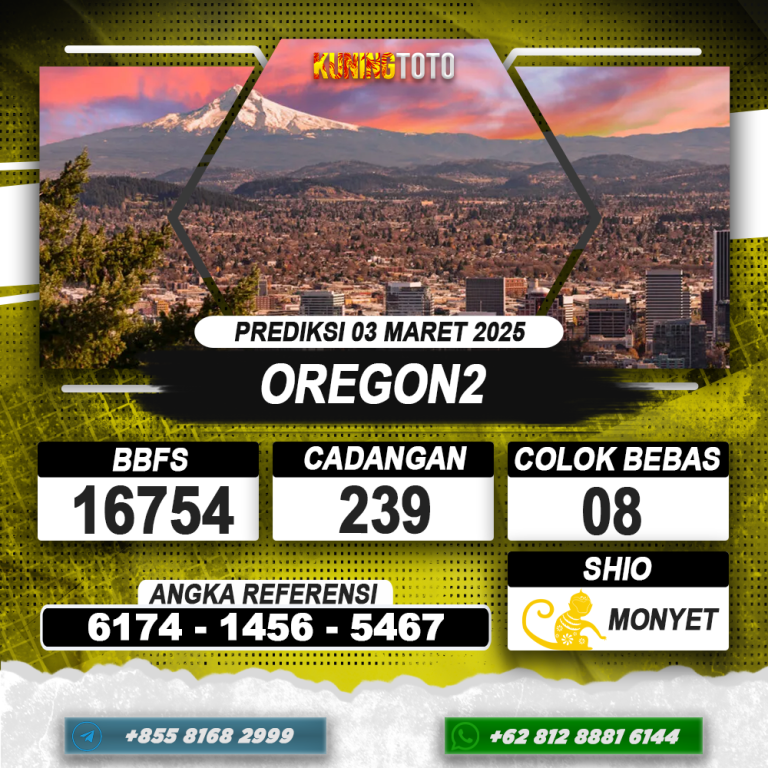 PREDIKSI OREGON2 03 MAR 2025 | PREDIKSI TOGEL KUNINGTOTO