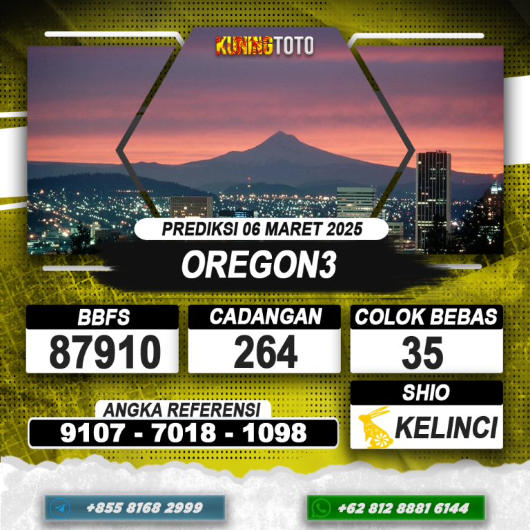 PREDIKSI OREGON3 06 MAR 2025 | PREDIKSI TOGEL KUNINGTOTO