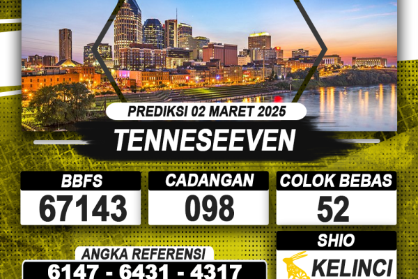 PREDIKSI TENNESEEVEN 02 MAR 2025 | PREDIKSI TOGEL KUNINGTOTO