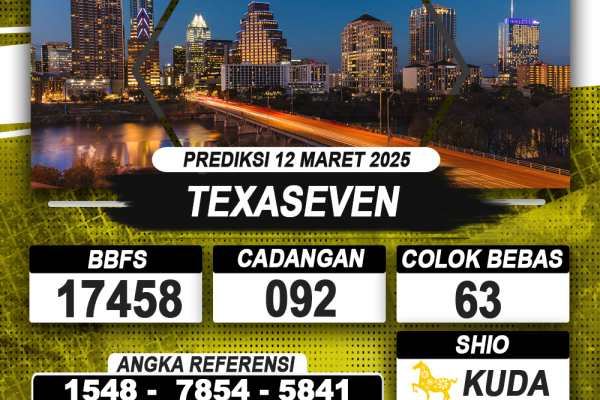 PREDIKSI TEXASEVEN 12 MAR 2025 | PREDIKSI TOGEL KUNINGTOTO