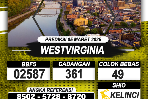 PREDIKSI WESTVIRGINIA 05 MAR 2025 | PREDIKSI TOGEL KUNINGTOTO