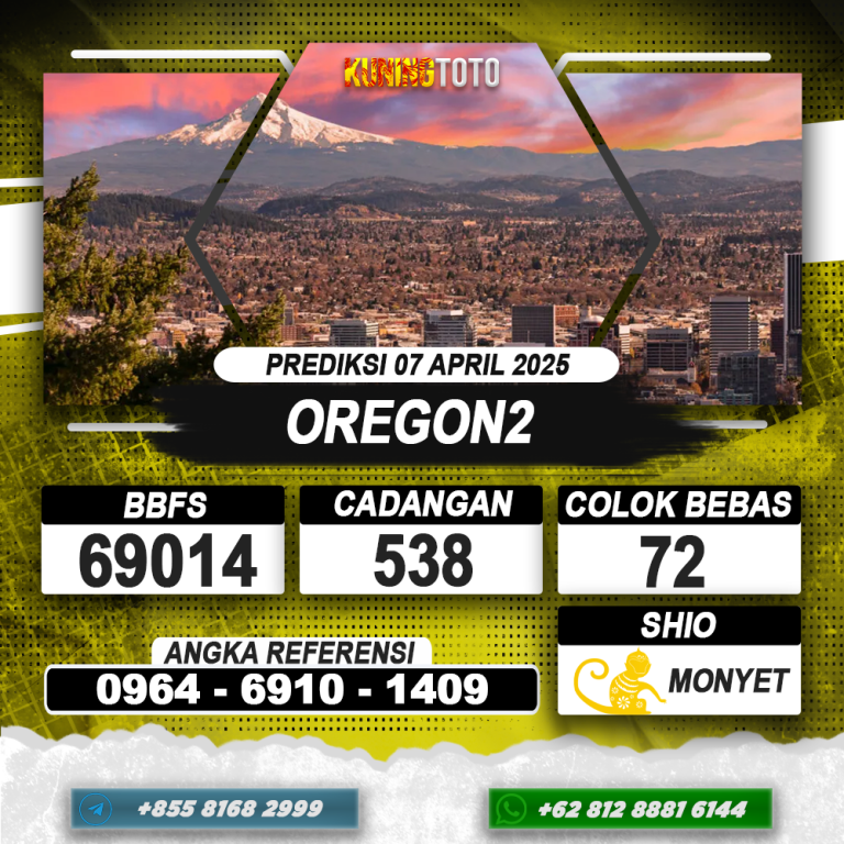 PREDIKSI OREGON2 07 APRIL 2025 | PREDIKSI TOGEL KUNINGTOTO