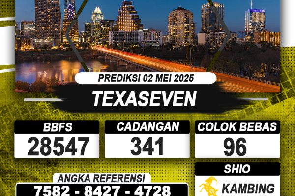 PREDIKSI TEXASEVEN 02 MEI 2025 | PREDIKSI TOGEL KUNINGTOTO