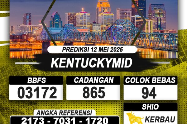 PREDIKSI KENTUCKYMID 12 MEI 2025 | PREDIKSI TOGEL KUNINGTOTO